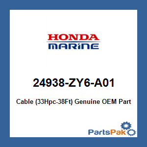 Honda 24938-ZY6-A01 Cable (33Hpc-38Ft); 24938ZY6A01