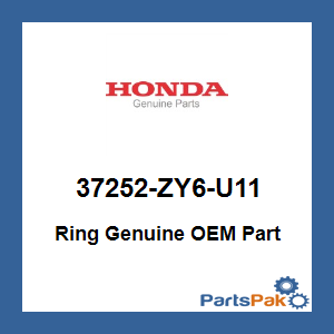 Honda 37252-ZY6-U11 Ring; 37252ZY6U11