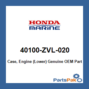 Honda 40100-ZVL-020 Case, Engine (Lower); 40100ZVL020