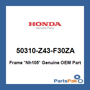 Honda 50310-Z43-F30ZA Frame *NH105* (Matte Black); 50310Z43F30ZA