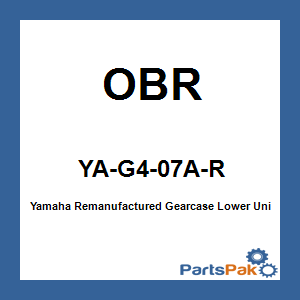 OBR YA-G4-07A-R; Yamaha Remanufactured Gearcase Lower Unit F150C 4-Stroke 25-Inch Shaft