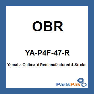 OBR YA-P4F-47-R; Yamaha Outboard Remanufactured 4-Stroke Cylinder Head F150Xb