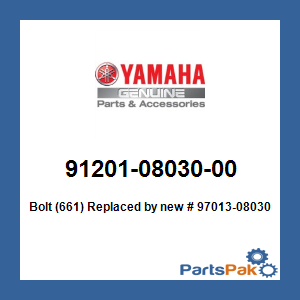 Yamaha 91201-08030-00 Bolt (661); New # 97013-08030-00