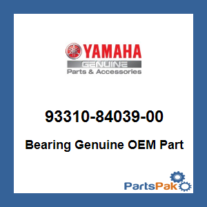 Yamaha 93310-84039-00 Bearing; 933108403900