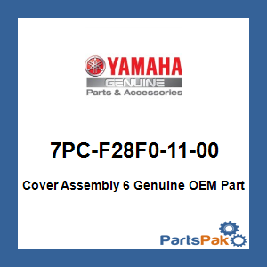 Yamaha 7PC-F28F0-11-00 Cover Assembly 6; 7PCF28F01100