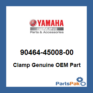 Yamaha 90464-45008-00 Clamp; 904644500800