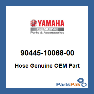 Yamaha 90445-10068-00 Hose; 904451006800