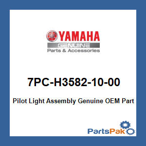 Yamaha 7PC-H3582-10-00 Pilot Light Assembly; 7PCH35821000
