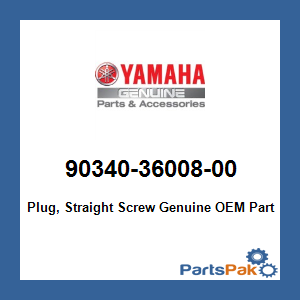 Yamaha 90340-36008-00 Plug, Straight Screw; 903403600800