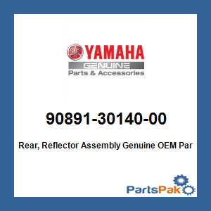 Yamaha 90891-30140-00 Rear, Reflector Assembly; 908913014000