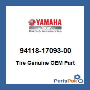 Yamaha 94118-17093-00 Tire; 941181709300
