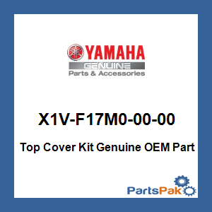 Yamaha X1V-F17M0-00-00 Top Cover Kit; X1VF17M00000