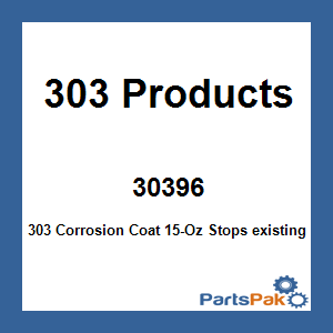 303 Products 30396; 303 Corrosion Coat 15-Oz