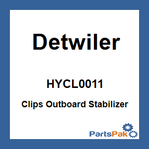 Detwiler HYCL0011; Clips Outboard Stabilizer