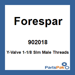Forespar 902018; Y-Valve 1-1/8 Slm Male Threads
