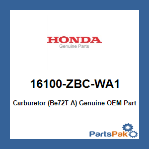 Honda 16100-ZBC-WA1 Carburetor (Be72T A); 16100ZBCWA1
