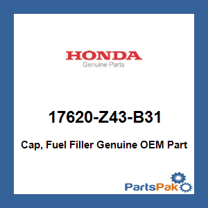 Honda 17620-Z43-B31 Cap, Fuel Filler; 17620Z43B31