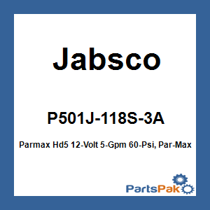 Jabsco P501J-118S-3A; Parmax Hd5 12-Volt 5-Gpm 60-Psi, Par-Max Heavy Duty Water System Pump