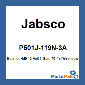 Jabsco P501J-119N-3A; Hotshot Hd5 12-Volt 5-Gpm 70-Psi Washdown Pump Kit
