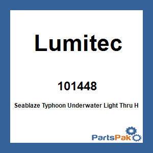 Lumitec 101448; Seablaze Typhoon Underwater Light Thru Hull Bronze White Blue