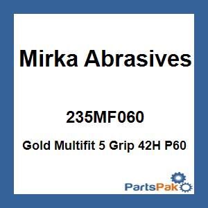 Mirka Abrasives 235MF060; Gold Multifit 5 Grip 42H P60