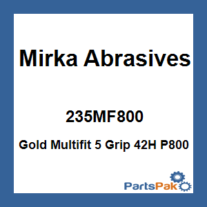 Mirka Abrasives 235MF800; Gold Multifit 5 Grip 42H P800