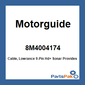 Motorguide 8M4004174; Cable, Lowrance 9-Pin Hd+ Sonar