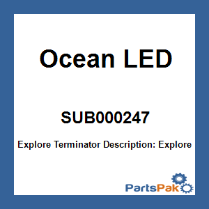 Ocean LED SUB000247; Explore Terminator