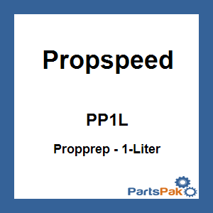Propspeed PP1L; Propprep - 1-Liter
