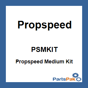 Propspeed PSMKIT; Propspeed Medium Kit