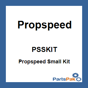 Propspeed PSSKIT; Propspeed Small Kit