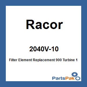 Racor 2040V-10; Filter Element Replacement 900 Turbine 10M