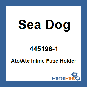 Sea Dog 445198-1; Ato/Atc Inline Fuse Holder