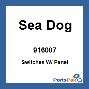 Sea Dog 916007; Switches W/ Panel