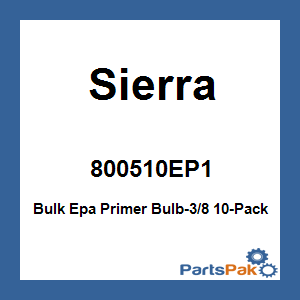 Sierra 800510EP1; Bulk Epa Primer Bulb-3/8 10-Pack