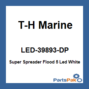 T-H Marine LED-39893-DP; Super Spreader Flood 5 Led White