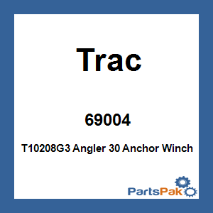Trac 69004; T10208G3 Angler 30 Anchor Winch