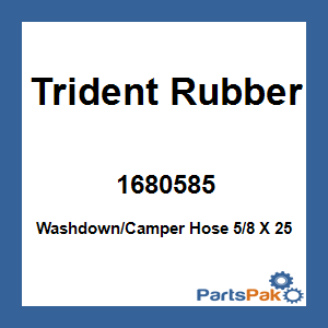 Trident Rubber 1680585; Washdown/Camper Hose 5/8 X 25