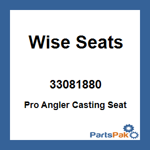Wise Seats 33081880; Pro Angler Casting Seat