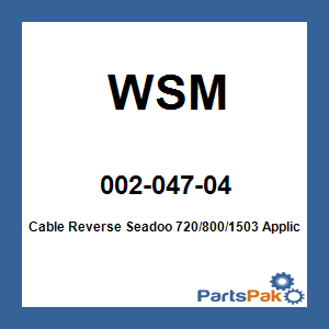 WSM 002-047-04; Cable Reverse Seadoo 720/800/1503