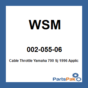 WSM 002-055-06; Cable Throttle Yamaha 700 Sj 1996