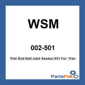 WSM 002-501; Trim Rod Ball Joint Seadoo 951
