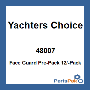 Yachters Choice 48007; Face Guard Pre-Pack 12/-Pack