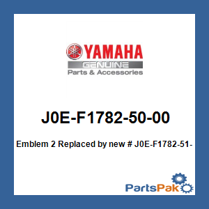 Yamaha J0E-F1782-50-00 Emblem 2; New # J0E-F1782-51-00