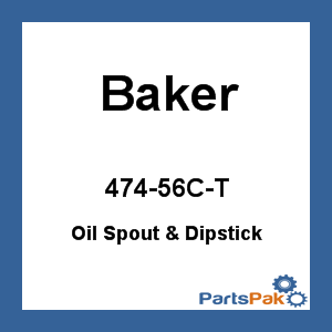 Baker 474-56C-T; Oil Spout & Dipstick Chrome
