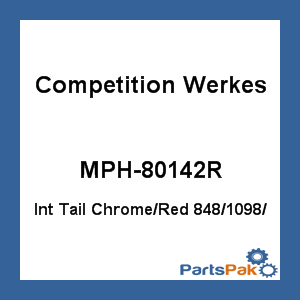 Competition Werkes MPH-80142R; Integrated Tail Light Chr / Red 848/1098/1198