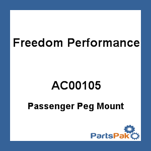 Freedom Performance Exhaust AC00105; Passenger Peg Mount