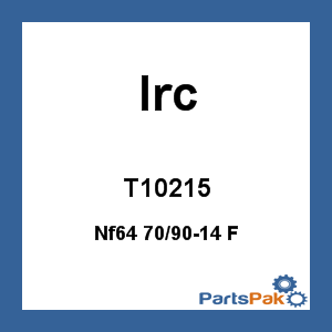 IRC T10215; Irc Nf64 70/90-14 F
