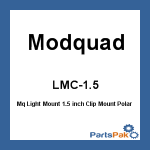 Modquad LMC-1.5; Mq Light Mount 1.5 inch Clip Mount Fits Polaris