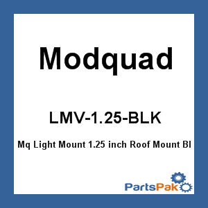 Modquad LMV-1.25-BLK; Mq Light Mount 1.25 inch Roof Mount Bl